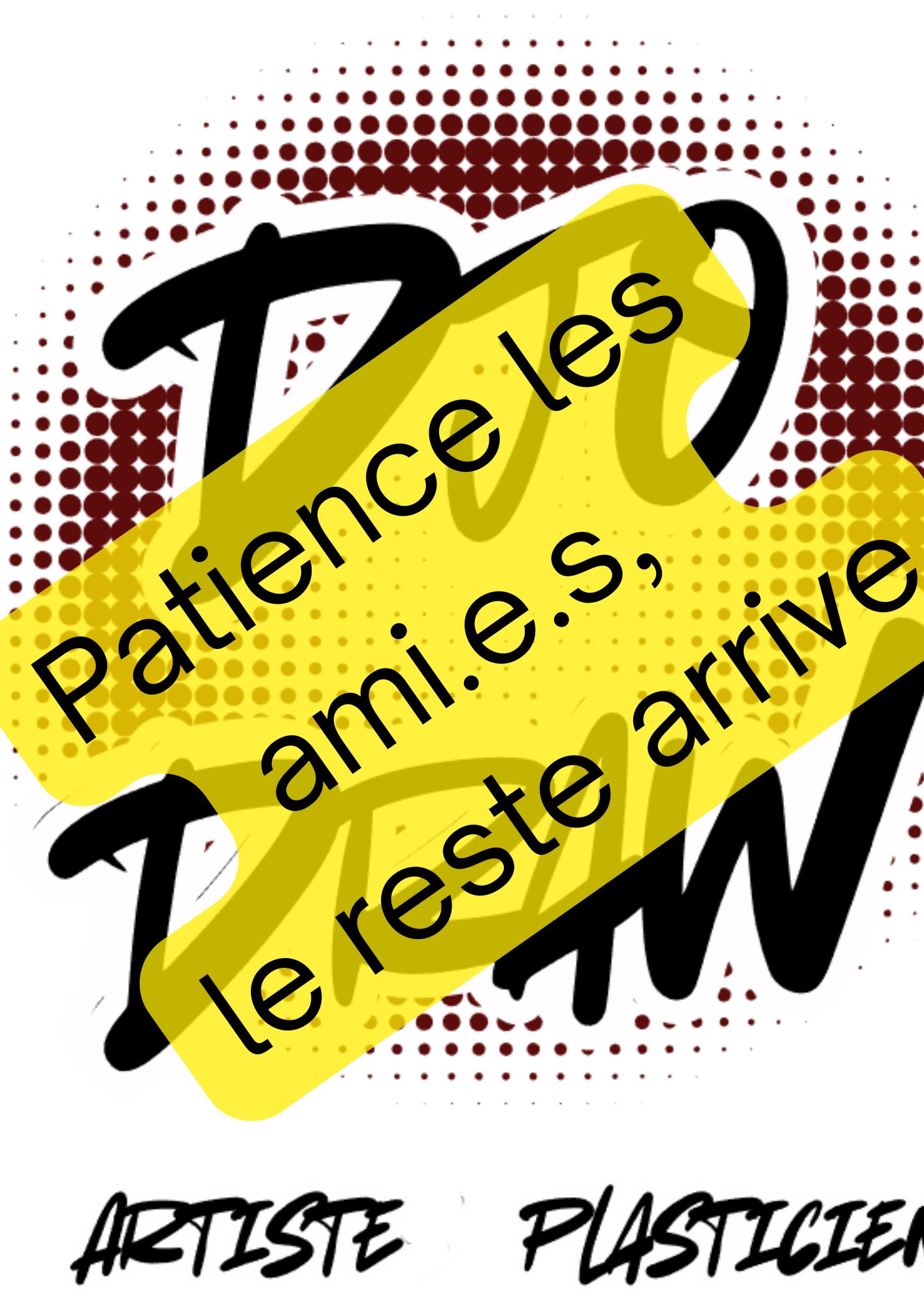 Patience es ami.e.s, le reste arrive (1)
